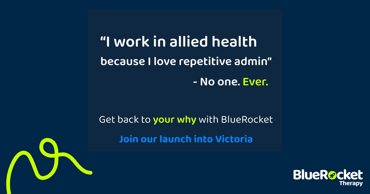 "I work in allied health because I love repetitive admin" - no one. Ever.